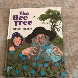 The Bee tree by Patricia Polacco.